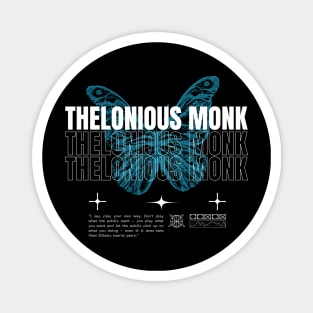Thelonious Monk // Butterfly Magnet